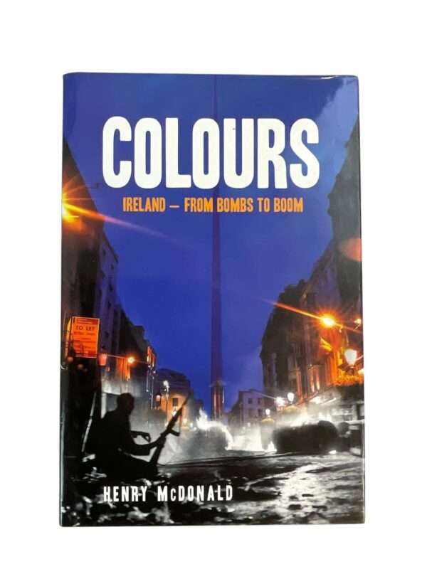 British Irish Northern Ireland Colours From Bombs to Boom Reference Book