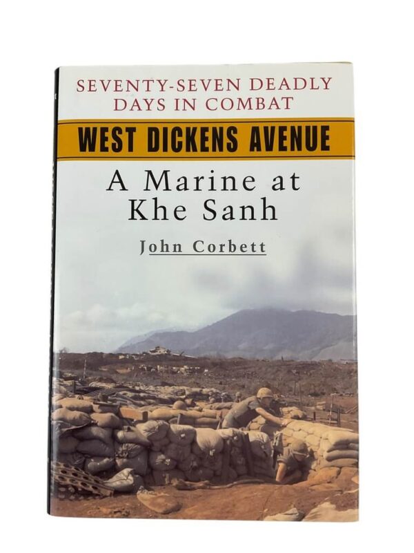 US USMC West Dickens Avenue A Marine at Khe Sanh Reference Book