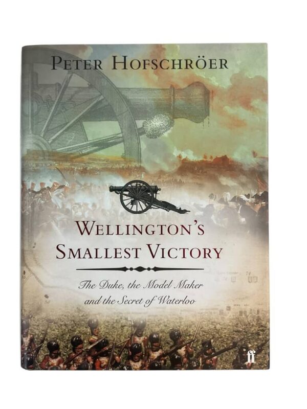 British Napoleonic Wellington's Smallest Victory Used Hardcover Reference Book