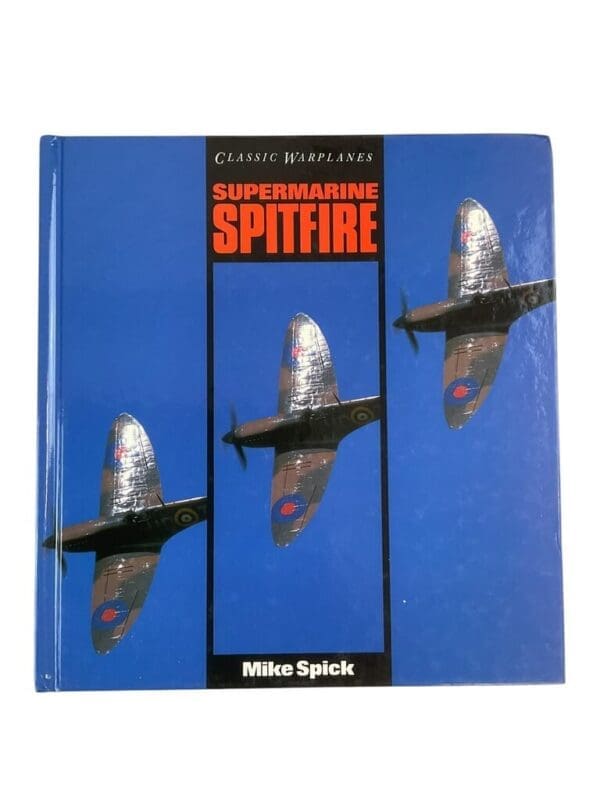 WW2 British Airborne Supermarine Spitfire Mike Spick Hardcover Reference Book