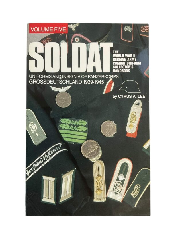 WW2 German Soldat Vol 5 Uniforms and Insignia of Panzerkorps Used Softcover Reference Book