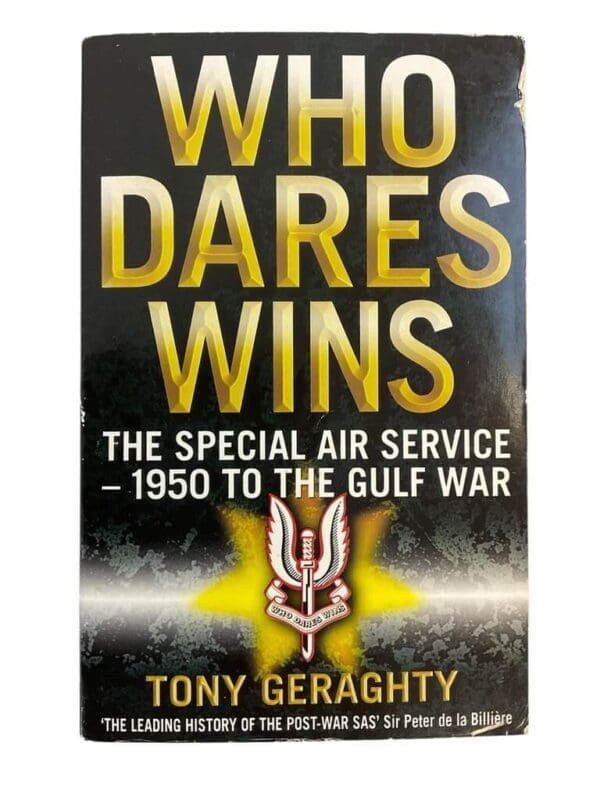British SAS Who Dares Wins Special Air Service 1950 to Gulf War Reference Book