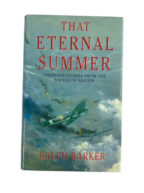 WW2 British RAF The Eternal Summer Unknown Stories From the Battle of Britain Used HC Reference Book