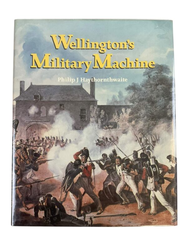 British Wellington's Military Machine Used Hardcover Reference Book