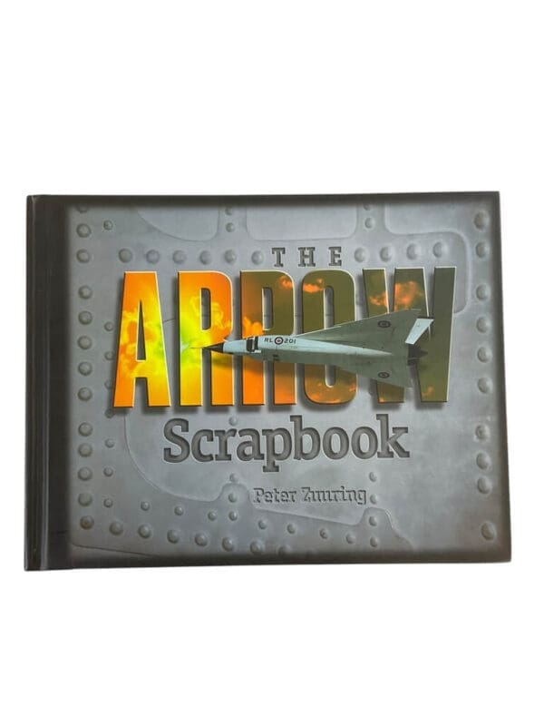 Cold War Canadian RCAF The Arrow Scrapbook Reference Book
