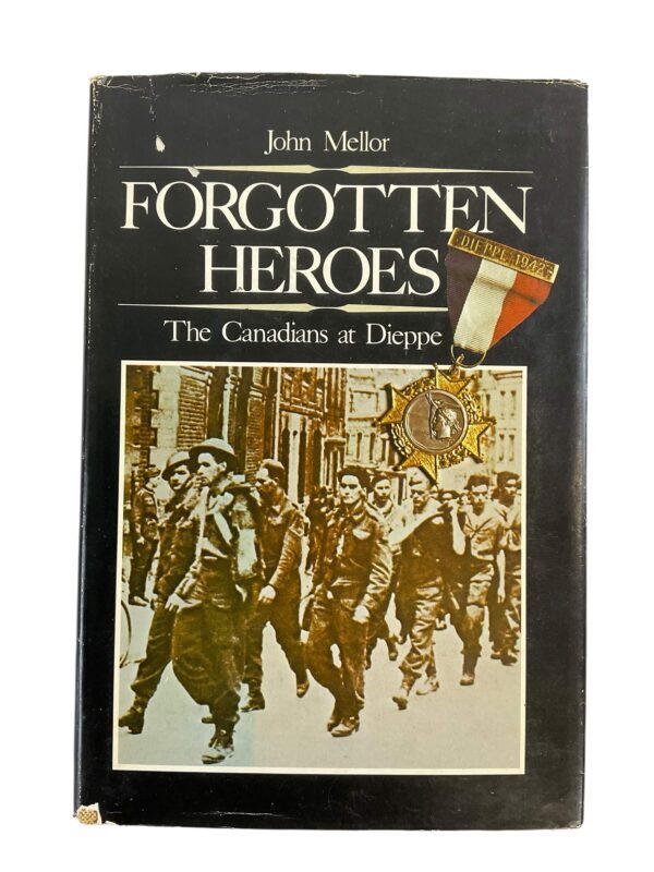 WW2 Forgotten Heroes The Canadians at Dieppe Used Hardcover Reference Book