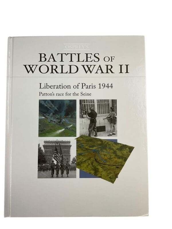 WW2 British French Battles of WW2 Liberation of Paris 1944 Osprey Reference Book