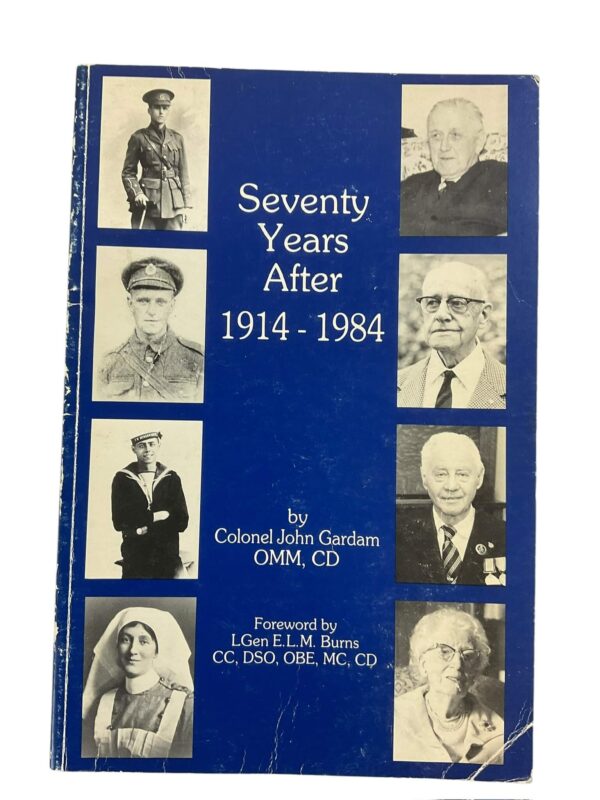 WW1 Canadian CEF Seventy Years After 1914 to 1984 Used Softcover Reference Book