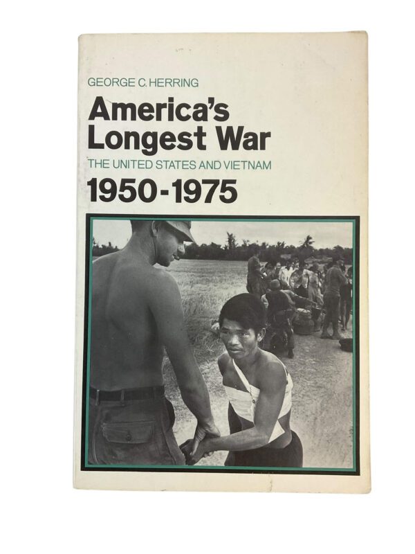 US Vietnam Americas Longest War 1950 to 1975 Reference Book