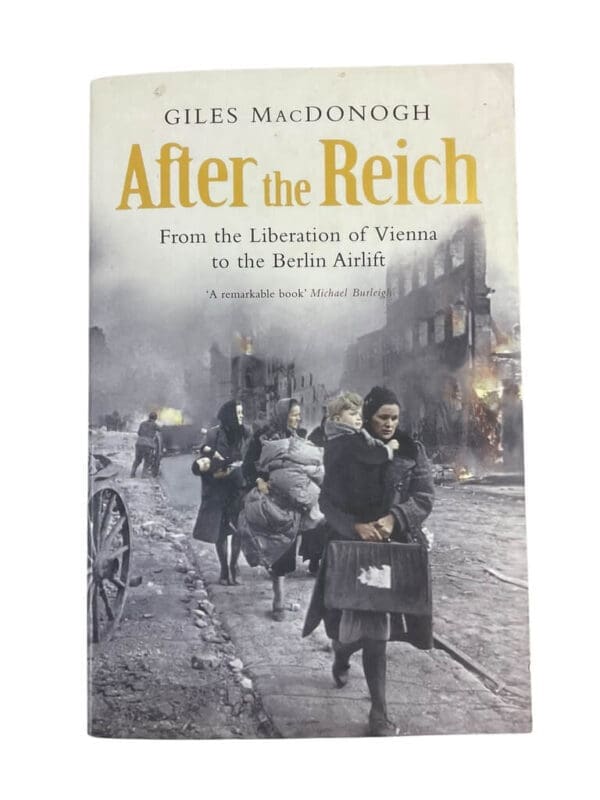 WW2 German After The Reich Liberation to Vienna to Berlin Airlift Reference Book