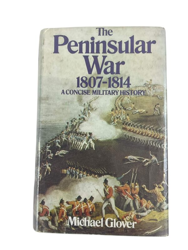 British The Peninsular War 1807 to 1814 A Concise Military History Used Hardcover Reference Book