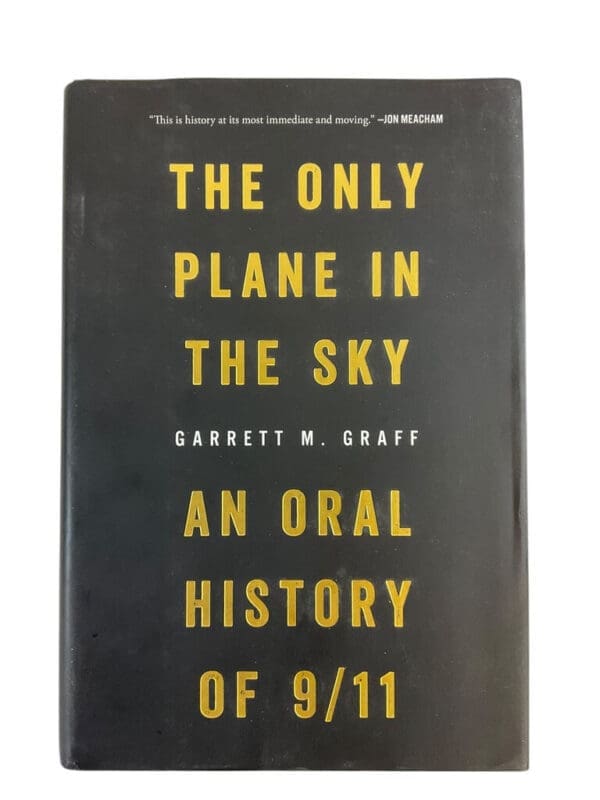 US The Only Plane in the Sky An Oral History of 9/11 Hardcover Reference Book