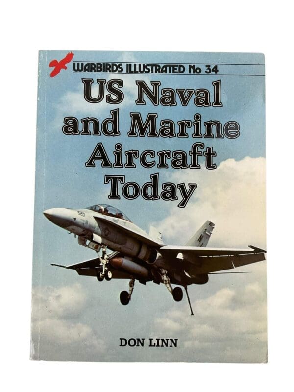 US USN USMC Naval Marine Aircraft Today Warbirds Illustrated 34 Reference Book