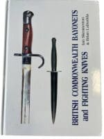 WW1 WW2 British Commonwealth Bayonets and Fighting Knives New Hardcover Reference Book