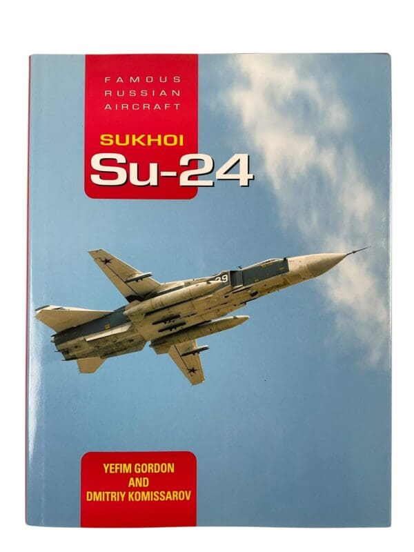 Russian Soviet Sukhoi Su-24 New Hardcover Reference Book