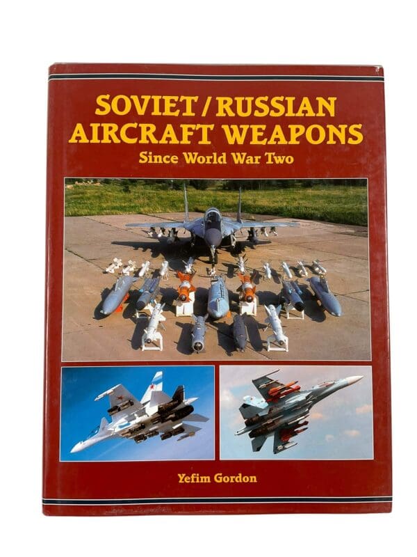 Soviet Russian Aircraft Weapons Since World War Two New Hardcover Reference Book