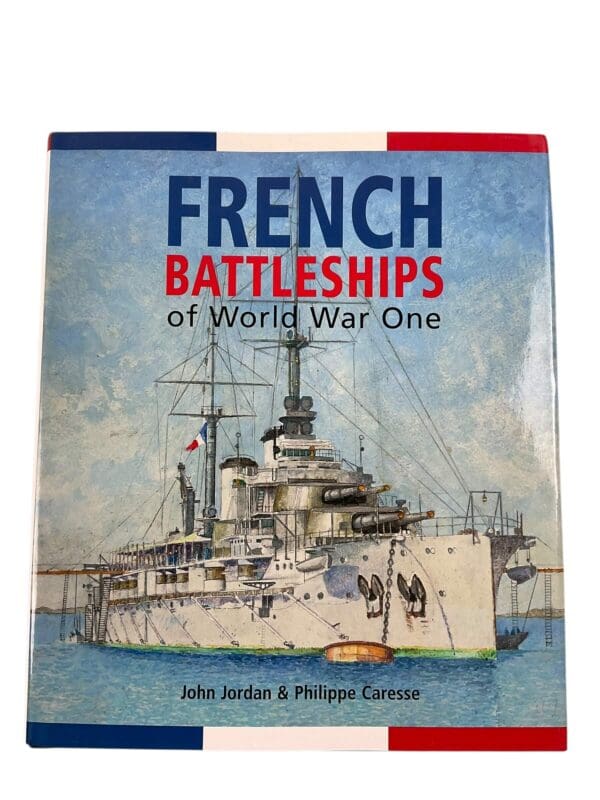 WW1 French Battleships of World War One New Hardcover Reference Book