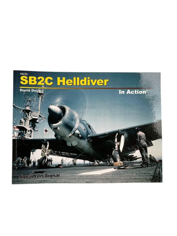 WW2 US USN USMC SB2C Helldiver In Action Squadron Signal Issue 10235 Used Softcover Reference Book