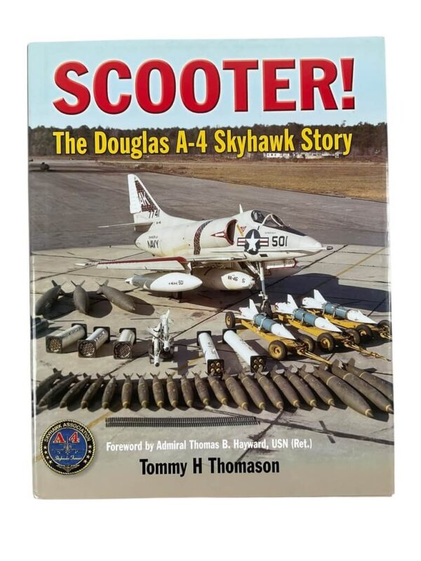 US USAF USN USMC Scooter! The Douglas A-4 Skyhawk Story New Hardcover Reference Book
