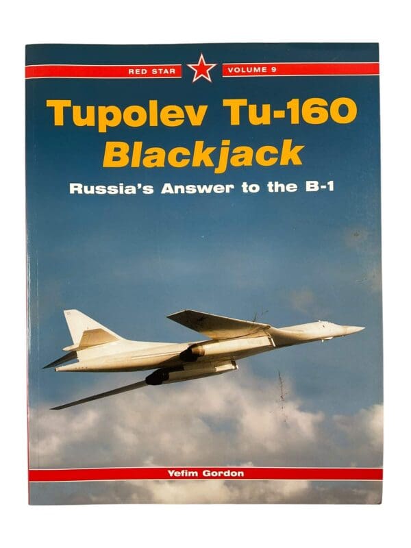 Russian Soviet Tupolev Tu-160 Blackjack Red Star Vol 9 New Softcover Reference Book