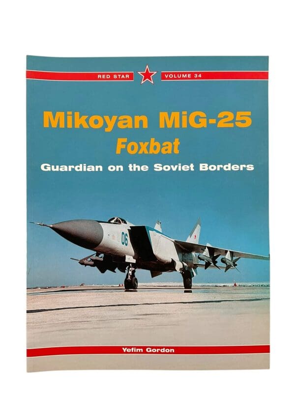 Russian Soviet Mikoyan MiG-25 Foxbat Red Star Vol 34 New Softcover Reference Book