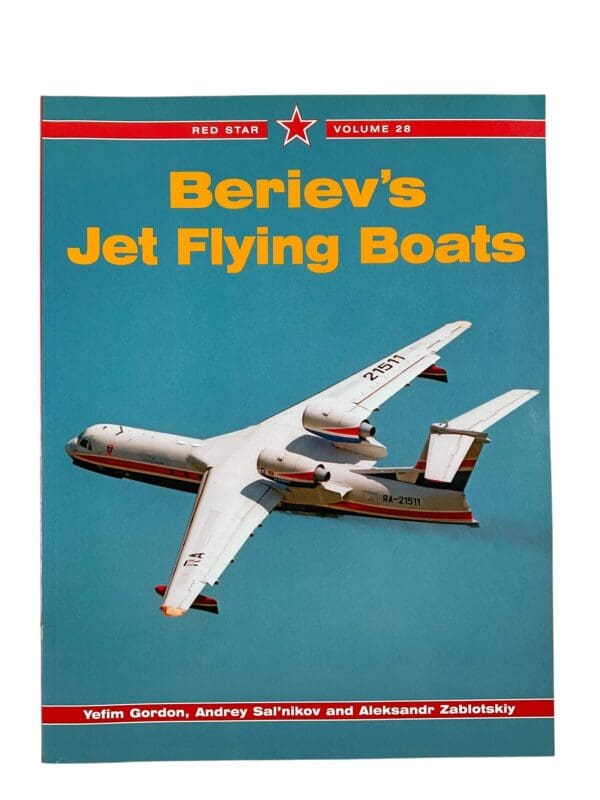 Russian Soviet Beriev's Jet Flying Boats Red Star Vol 28 New Softcover Reference Book