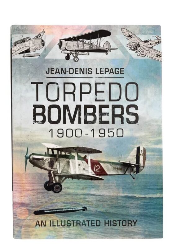 British RNFAA Torpedo Bombers 1900 to 1950 An Illustrated History Used Hardcover Reference Book
