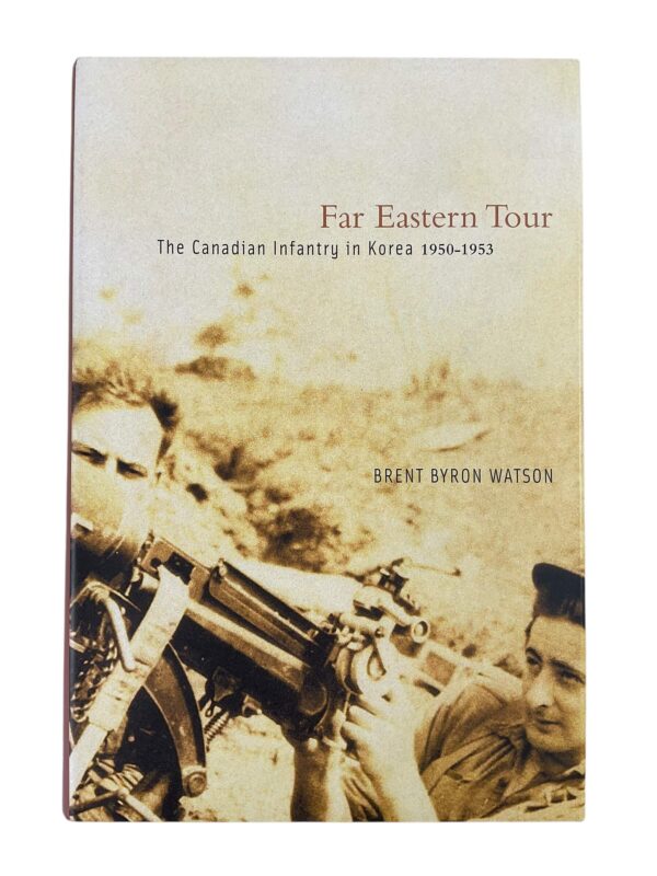 Canadian Army Korean War Far Eastern Tour The Canadian Infantry in Korea Used Hardcover Reference Book