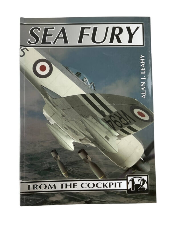 British RAF Sea Fury From The Cockpit No 12 New Softcover Reference Book