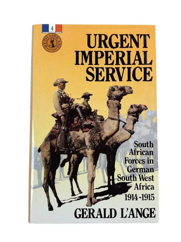 WW1 Imperial Service South African Forces in German South West Africa New Hardcover Reference Book