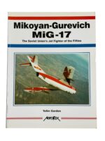Russian Soviet Mikoyan-Gurevich MiG-17 AeroFax New Softcover Reference Book