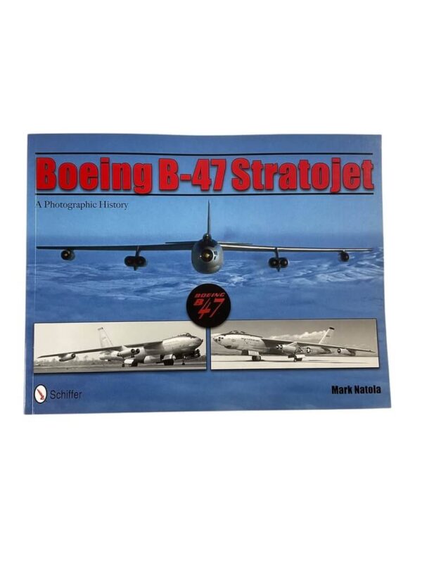 US USAF Boeing B-47 Stratojet A Photographic History Used Softcover Reference Book