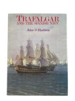 Trafalgar and the Spanish Navy Used Hardcover Reference Book