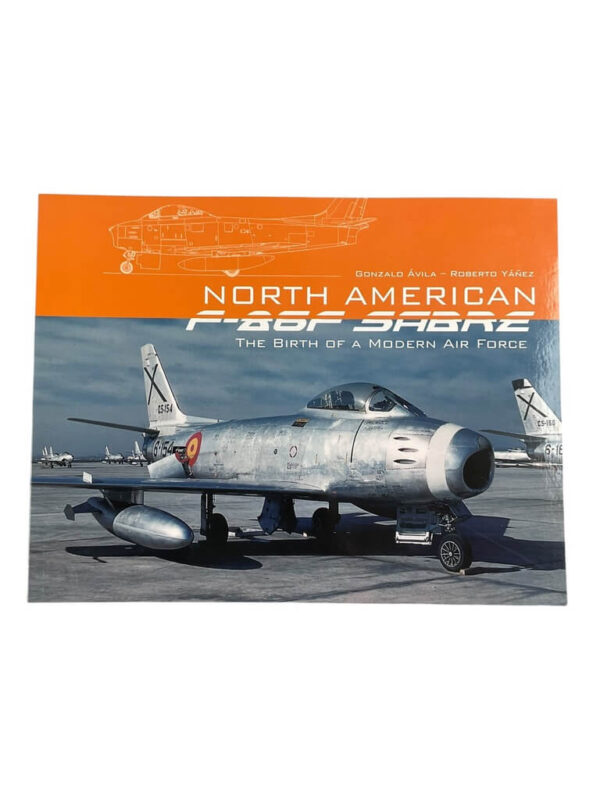 Spanish Air Force North American F-86F Sabre The Birth of a Modern Air Force Used Softcover Reference Book
