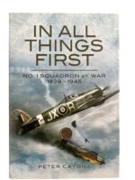 WW2 British RAF In All Things First No 1 Squadron at War 1939 to 1945 Used Hardcover Reference Book
