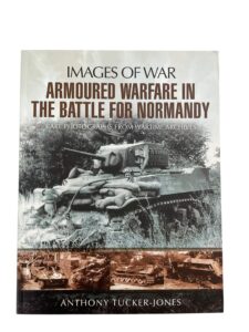 WW2 US British German Armoured Warfare in the Battle for Normandy Images of War New Softcover Reference Book